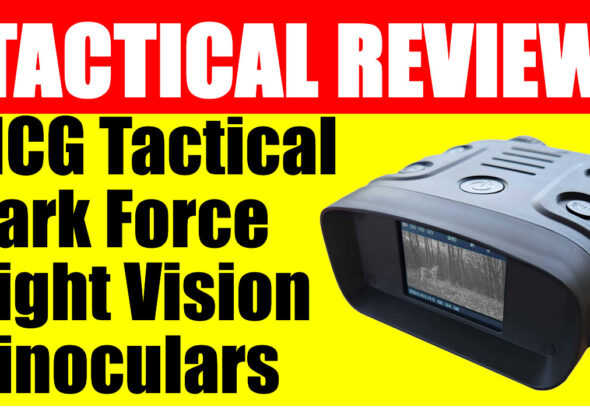 Tactical Review: MCG Tactical DarkForce Night Vision Binoculars